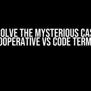 How to Solve the Mysterious Case of the Uncooperative VS Code Terminal