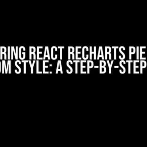 Mastering React Recharts Pie Chart Custom Style: A Step-by-Step Guide